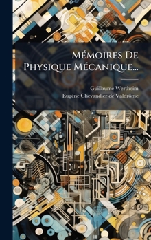 Hardcover MÃ(c)moires De Physique MÃ(c)canique... [French] Book