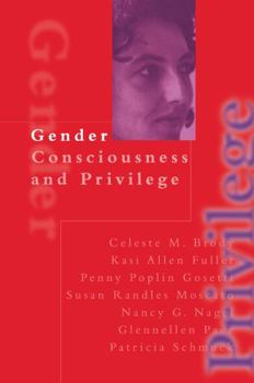 Hardcover Gender Consciousness and Privilege Book