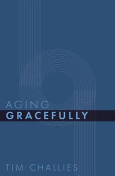 Paperback Aging Gracefully Book