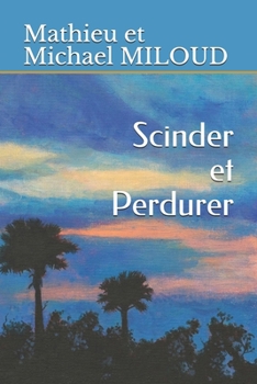 Paperback Scinder et Perdurer [French] Book