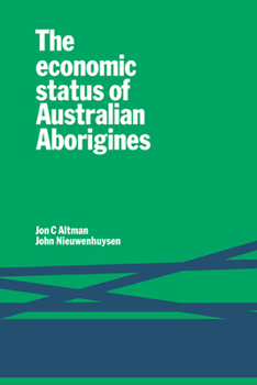 Paperback The Economic Status of Australian Aborigines Book