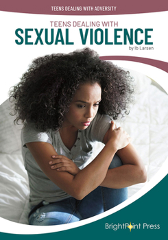 Hardcover Teens Dealing with Sexual Violence Book