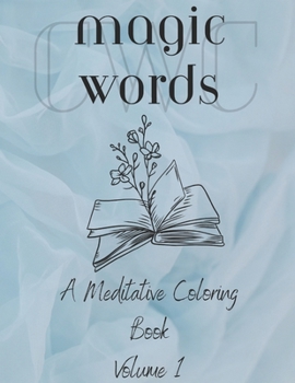 Paperback Magic Words - A Meditative Coloring Book for Adults [Large Print] Book