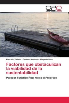 Paperback Factores que obstaculizan la viabilidad de la sustentabilidad [Spanish] Book