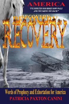 Paperback Recovery: AMERICA "I've seen Your broken down walls and I'm taking You back!" Book