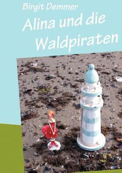 Paperback Alina und die Waldpiraten [German] Book