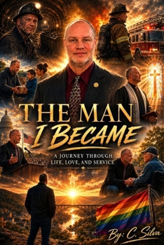 Paperback The Man I Became: A Journey Through Life, Love, and Service Book