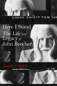 Paperback Here I Stand: The Life and Legacy of John Beecher Book
