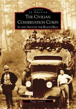 Paperback The Civilian Conservation Corps: In and Around the Black Hills Book