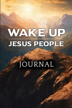 Paperback Wake Up Jesus People Journal Book