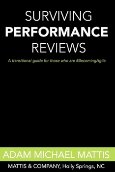 Paperback Surviving Performance Reviews: A transitional guide for those who are #BecomingAgile Book