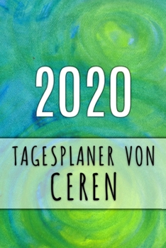 2020 Tagesplaner von Ceren: Personalisierter Kalender f�r 2020 mit deinem Vornamen