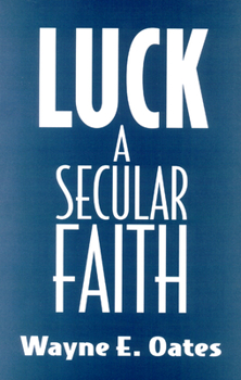Paperback Luck: A Secular Faith Book