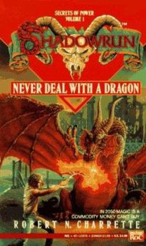 Paperback Never Deal with a Dragon (Shadownrun, Vol. 1) Book