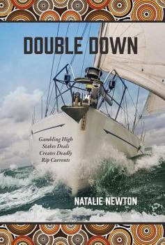 Hardcover Double Down: Gambling High Stakes Deals Creates Deadly Rip Currents Book