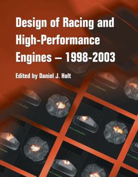 Paperback Design of Racing and High-Performance Engines - 1998-2003 (Progress in Technology) Book