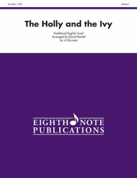 The Holly and the Ivy: For Clarinet Sextet, Score & Parts