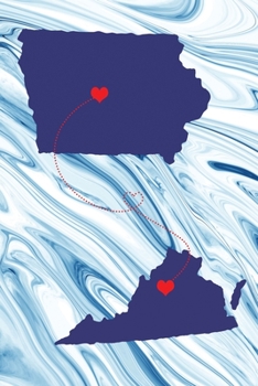 Long Distance Out of State Journal: Iowa & Virginia (Two Souls One Heart US States Diary Notebook)