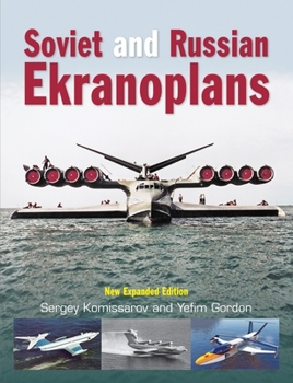 Hardcover Soviet and Russian Ekranoplans: New Expanded Edition Book