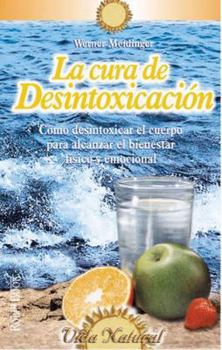 Paperback LA Cura De Desintoxicacion / The Detox Cure (Spanish Edition) [Spanish] Book