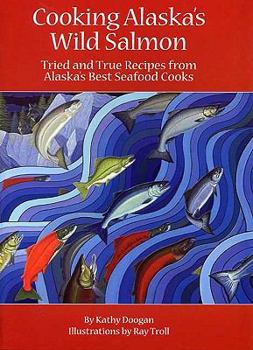 Spiral-bound Cooking Alaska's Wild Salmon Book