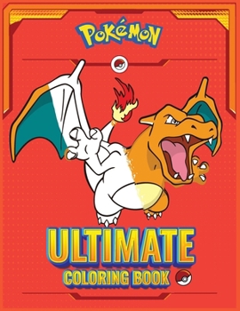 Paperback Pokemon The Ultimate Coloring book for kids: For anyone who loves Pokémon ! Book