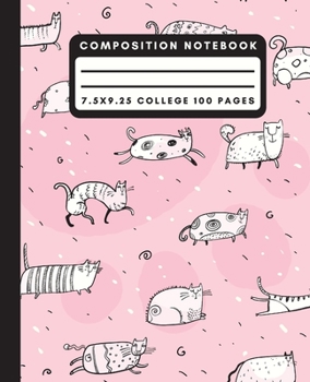 Composition Notebook: Pink Funny Cat Composition Notebook College Ruled Paper Notebook Journal For Writing Kitty Doodle Blank Lined Workbook for Students For School Homework