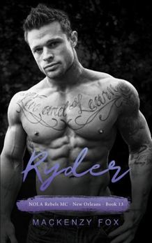 Paperback Ryder: NOLA Rebels MC - (New Orleans Series Book 13) Book