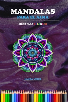 Paperback Mandalas para el Alma Libro para Colorear [Spanish] Book