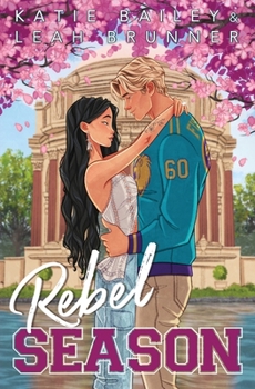 Rebel Season (Hockey Boys of Loft 3B)