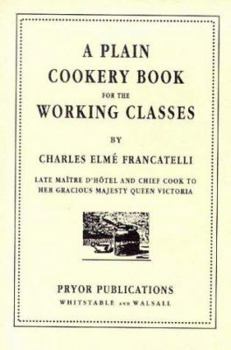 Paperback Plain Cookery Book for the Working Classes Book