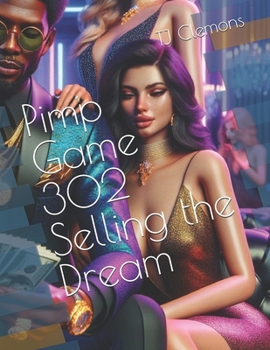 Paperback Pimp Game 302 Selling the Dream Book