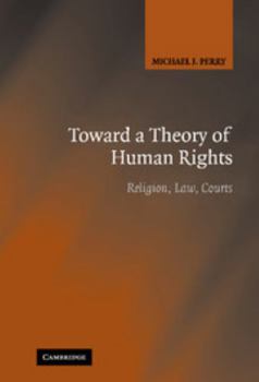 Hardcover Toward a Theory of Human Rights Book