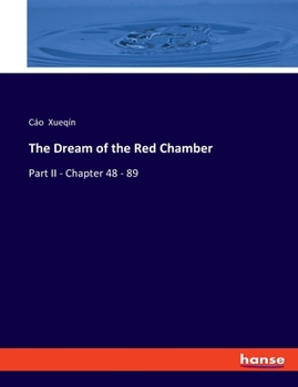 Paperback The Dream of the Red Chamber: Part II - Chapter 48 - 89 Book