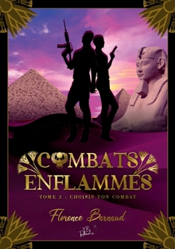 Paperback Combats Enflammés - Tome 2: Choisis ton combat [French] Book