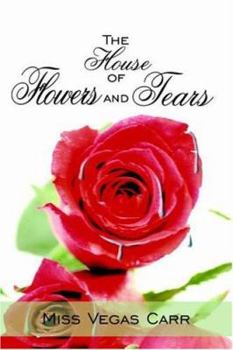 Paperback The House of Flowers and Tears Book