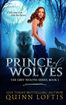 Prince of Wolves - Book #1 of the Grey Wolves