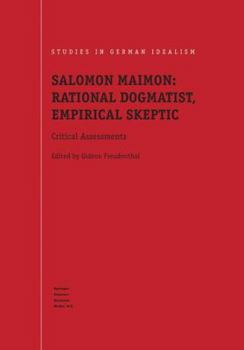 Paperback Salomon Maimon: Rational Dogmatist, Empirical Skeptic: Critical Assessments Book