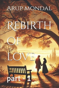 Paperback Rebirth of love: part - 1 Book