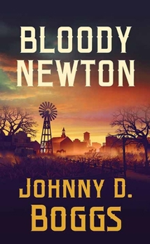 Library Binding Bloody Newton: The Town from Hell [Large Print] Book