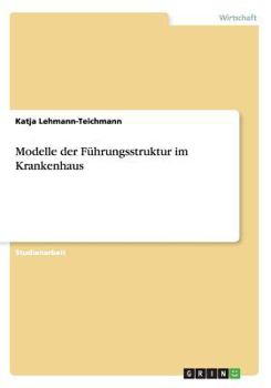 Paperback Modelle der F?hrungsstruktur im Krankenhaus [German] Book