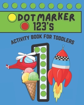 Paperback Dot Marker 123's Activity Book for Toddlers Book