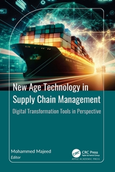Hardcover New Age Technology in Supply Chain Management: Digital Transformation Tools in Perspective Book