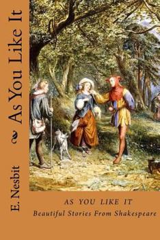 Paperback As You Like It: Beautiful Stories From Shakespeare Book