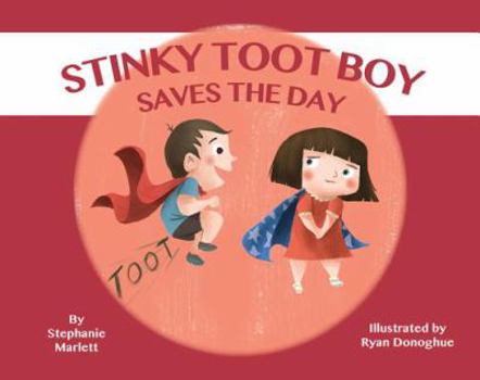 Hardcover Stinky Toot Boy Saves the Day Book