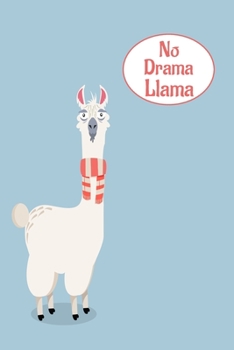 Paperback No Drama Llama: Llama Journal - Kids Journal - Llama Notebook - Girls Notebook - Kids Notebook - Llama Gifts - Fun Journal - Llama Dia Book