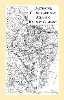 Paperback Baltimore, Chesapeake and Atlantic Railway Company Book
