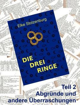 Die drei Ringe - Teil 2: Abgründe und andere Überraschungen