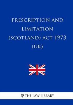 Paperback Prescription and Limitation (Scotland) Act 1973 (UK) Book