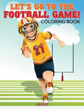 Paperback Let's Go to the Football Game! Coloring Book